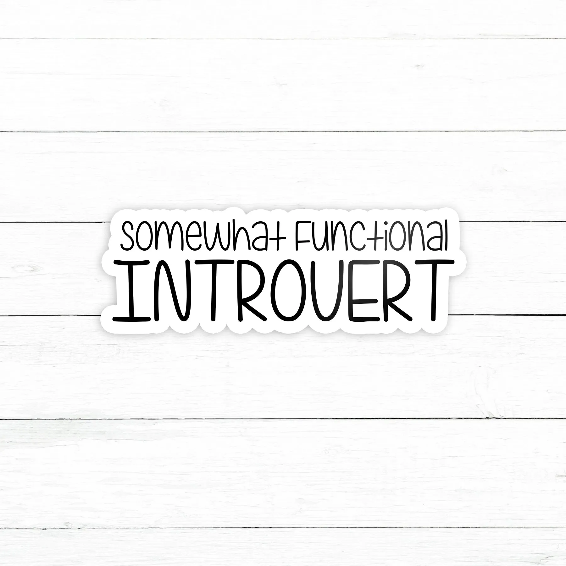 Functional Introvert Sticker | Waterproof Vinyl Decal | 3in